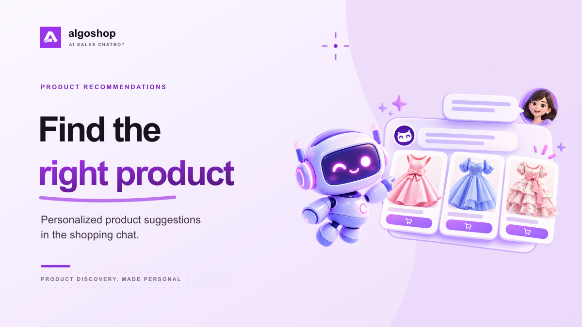 Find the right product. Personalized product suggestions in the shopping chat.